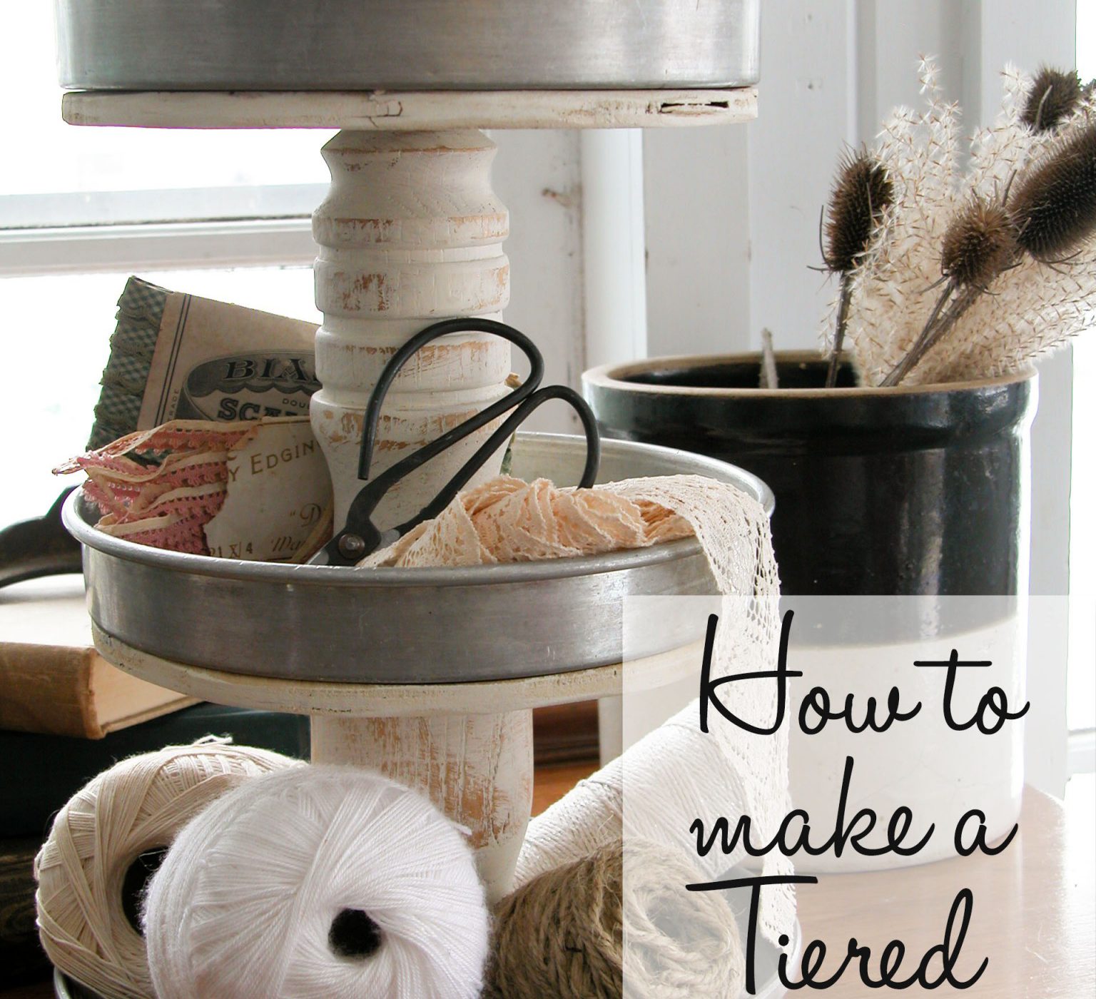 How to Make a Tiered Stand| Prodigal Pieces | prodigalpieces.com